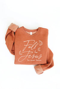 Fall For Jesus- Graphic Sweatshirt