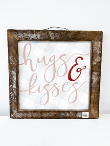 Hugs & Kisses- Valentines Sign