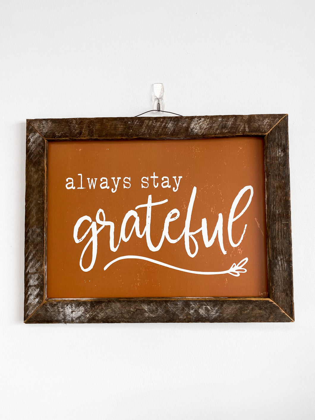 Stay Grateful- Sign