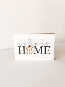 Fall "Welcome Home" Block Sign