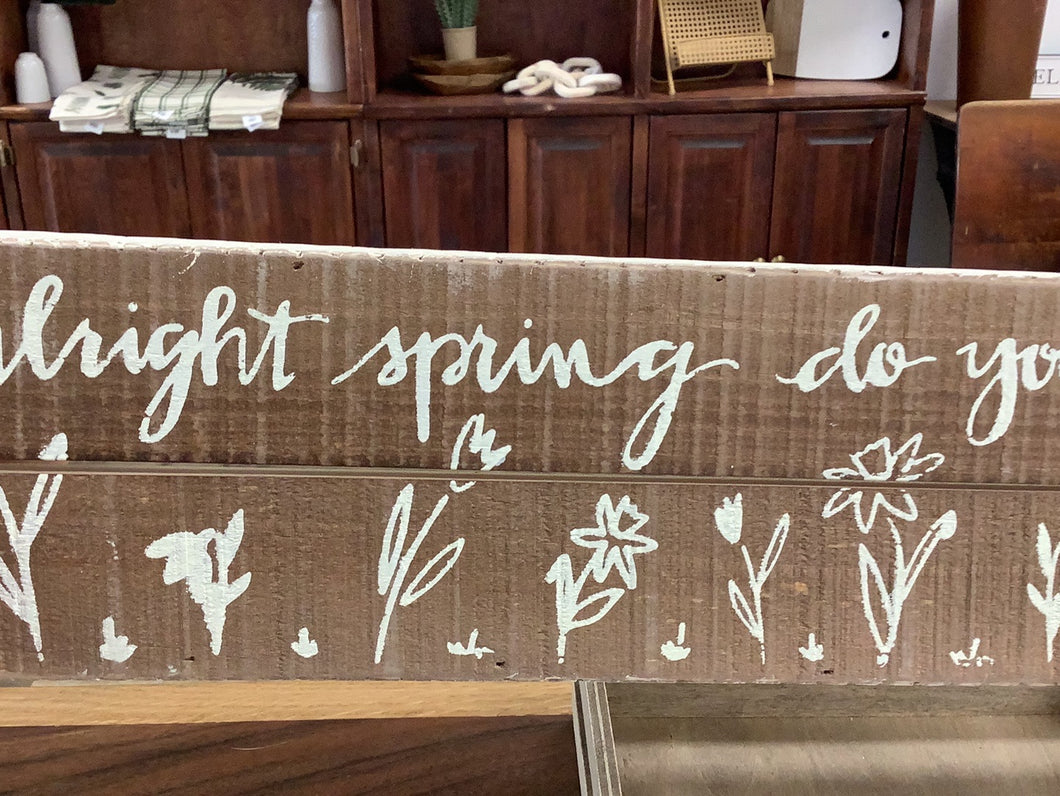 Spring Do Your Thing- box sign