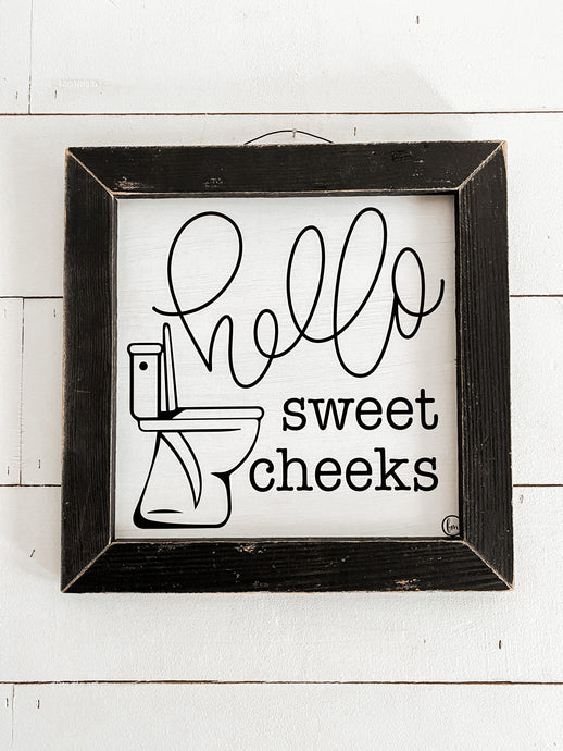 “Hello Sweet Cheeks” Bathroom Sign